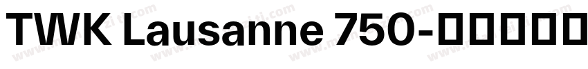 TWK Lausanne 750字体转换